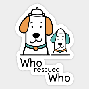 who rescued who Sticker